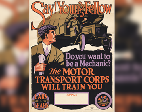 World War I Motor Transport Service recruiting poster highlighting the technical training for motor mechanics. – US Army Transportation Museum Collection