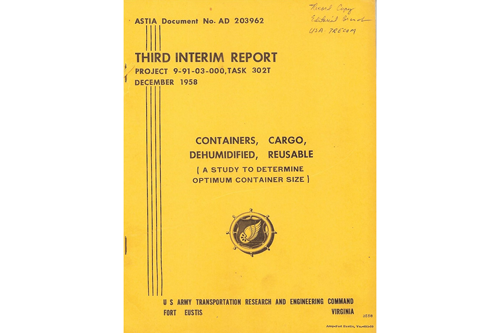 The cover of the U.S. Army Transportation Research and Engineering Command Report studying the optimize size for reusable containers from December 1958.  The full report can be found in the U.S. Army Transportation Museum Research Collection.