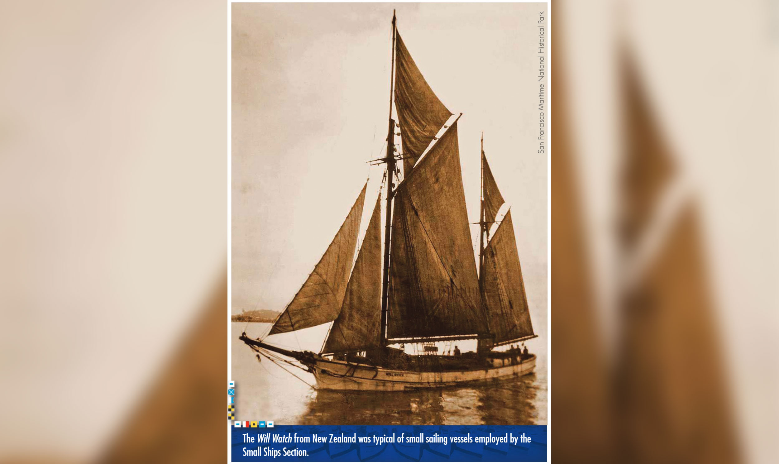 The Will Watch from New Zealand was typical of small sailing vessels employed by the Small Ships Section. San Francisco Maritime National Historical Park. 