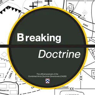 Logo for the Breaking Doctrine podcast, hosted by US Combined Arms Doctrine Directorate (CADD) at Fort Leavenworth, KS